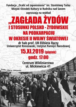 Wykład: "Zagłada Żydów i stosunki polsko-żydowskie na Podkarpaciu w okresie II wojny światowej"